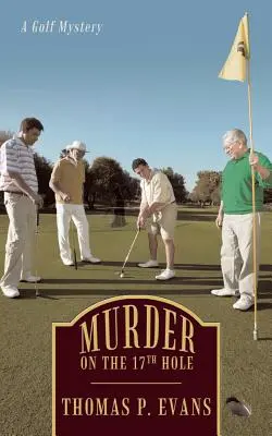 Meurtre au 17e trou : un mystère de golf - Murder on the 17th Hole: A Golf Mystery