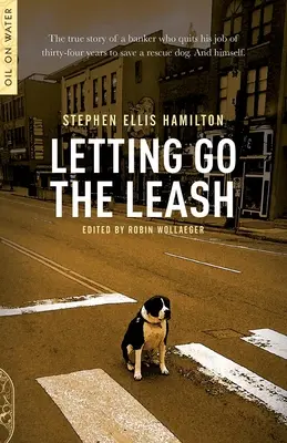 Lâcher la laisse - Letting Go the Leash