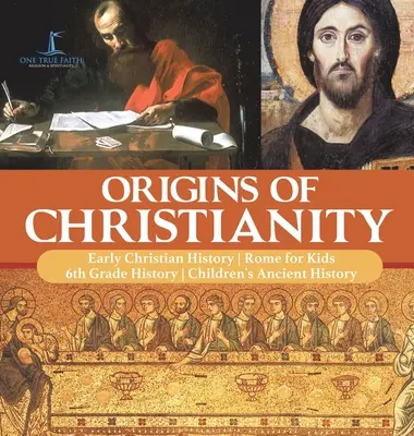 Origines du christianisme Histoire du christianisme primitif Rome pour les enfants Histoire de la 6e année Histoire ancienne pour les enfants - Origins of Christianity Early Christian History Rome for Kids 6th Grade History Children's Ancient History