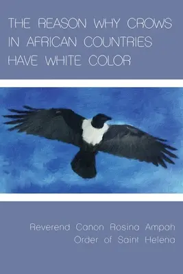 La raison pour laquelle les corbeaux des pays africains sont de couleur blanche - The Reason Why Crows in African Countries Have White Color