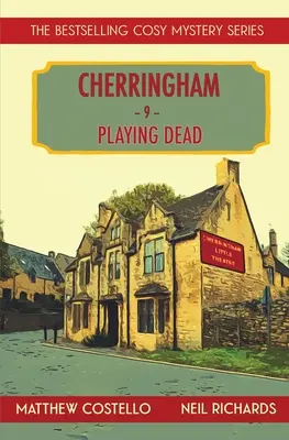 Playing Dead : Un mystère de Cherringham Cosy - Playing Dead: A Cherringham Cosy Mystery