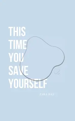 Cette fois, tu te sauves - This Time You Save Yourself