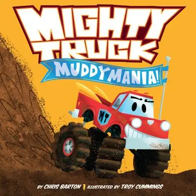 Mighty Truck : Muddymania ! - Mighty Truck: Muddymania!