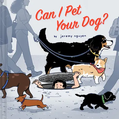 Puis-je caresser votre chien ? - Can I Pet Your Dog?