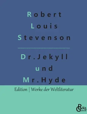 L'étrange cas du Dr. Jekyll et de Mr. Hyde - Der seltsame Fall des Dr. Jekyll und des Mr. Hyde