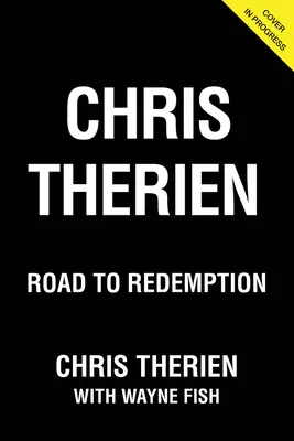 Chris Therien : Le chemin de la rédemption - Chris Therien: Road to Redemption