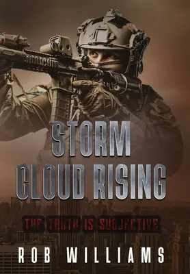 Storm Cloud Rising : La vérité est subjective - Storm Cloud Rising: The Truth Is Subjective