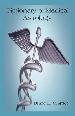 Dictionnaire d'astrologie médicale - Dictionary of Medical Astrology