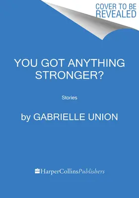 Vous avez quelque chose de plus fort ? Histoires - You Got Anything Stronger?: Stories