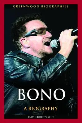 Bono : Une biographie - Bono: A Biography