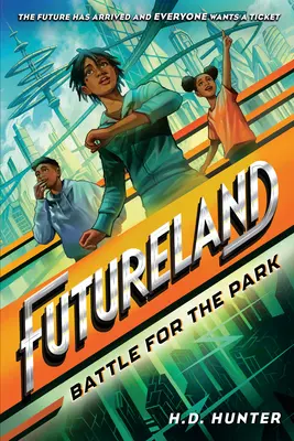 Futureland : Bataille pour le parc - Futureland: Battle for the Park