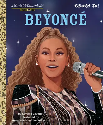 Beyonce : Une biographie en forme de petit livre d'or (présentée par Ebony Jr.) - Beyonce: A Little Golden Book Biography (Presented by Ebony Jr.)