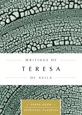 Écrits de Thérèse d'Avila - Writings of Teresa of vila