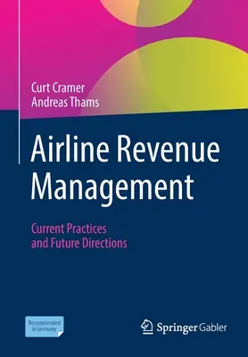 Gestion des recettes des compagnies aériennes : Pratiques actuelles et orientations futures - Airline Revenue Management: Current Practices and Future Directions