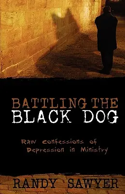 Combattre le chien noir - Battling the Black Dog