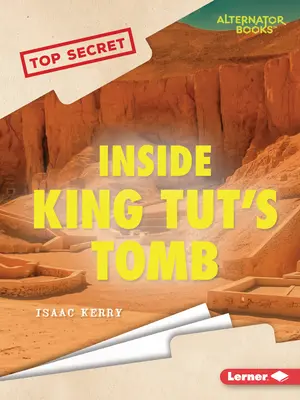 Dans le tombeau du roi Tut - Inside King Tut's Tomb