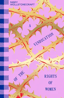 Une revendication des droits de la femme - A Vindication of the Rights of Women