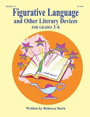 Le langage figuratif et les autres procédés littéraires : 3e à 6e année - Figurative Language and Other Literary Devices: Grades 3-6