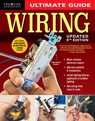 Ultimate Guide Wiring, 9e édition mise à jour - Ultimate Guide Wiring, Updated 9th Edition