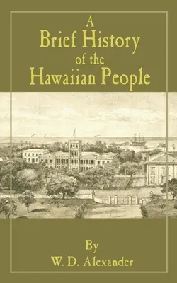 Brève histoire du peuple hawaïen - A Brief History of the Hawaiian People