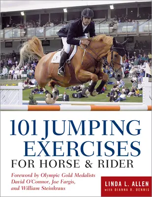 101 exercices de saut d'obstacles pour le cheval et le cavalier - 101 Jumping Exercises for Horse & Rider