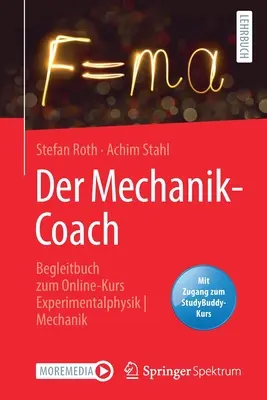 Der Mechanik-Coach : Begleitbuch Zum Online-Kurs Experimentalphysik - Mechanik (en anglais) - Der Mechanik-Coach: Begleitbuch Zum Online-Kurs Experimentalphysik - Mechanik