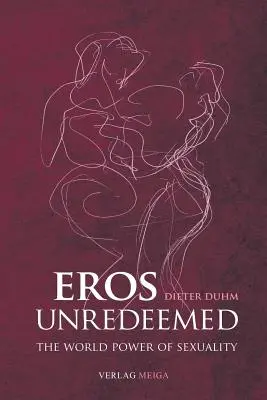 Eros non racheté - Eros Unredeemed