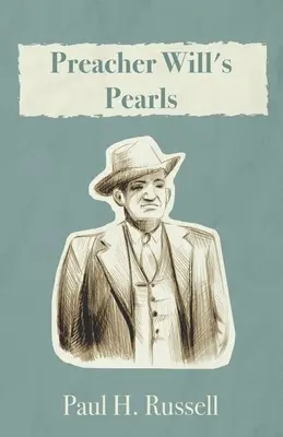 Les perles du prédicateur Will - Preacher Will's Pearls