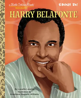 Harry Belafonte : Une biographie dans un petit livre d'or (présentée par Ebony Jr.) - Harry Belafonte: A Little Golden Book Biography (Presented by Ebony Jr.)