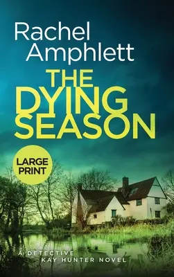 La saison des morts : Un polar captivant - The Dying Season: A gripping crime thriller