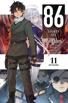 86--Eighty-Six, Vol. 11 (Light Novel) : Dies Passionis - 86--Eighty-Six, Vol. 11 (Light Novel): Dies Passionis