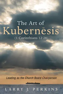 L'art de la kubernèse (1 Corinthiens 12:28) - The Art of Kubernesis (1 Corinthians 12: 28)