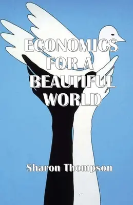 L'économie pour un monde meilleur - Economics for a Beautiful World