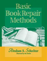Méthodes de base pour la réparation des livres - Basic Book Repair Methods
