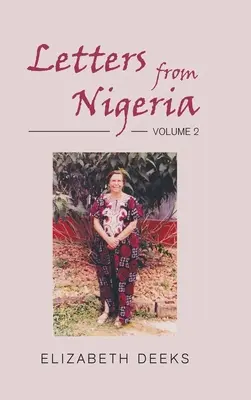 Lettres du Nigéria : Volume 2 - Letters From Nigeria: Volume 2