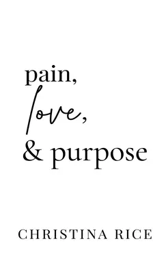 La douleur, l'amour et le but - Pain, Love, and Purpose