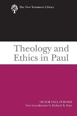 Théologie et éthique chez Paul - Theology and Ethics in Paul