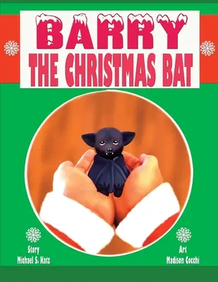 Barry la chauve-souris de Noël - Barry the Christmas Bat