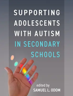 Soutenir les adolescents autistes dans les écoles secondaires - Supporting Adolescents with Autism in Secondary Schools