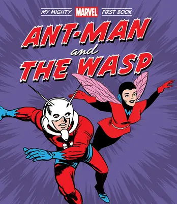 Ant-Man et la Guêpe : Mon Mighty Marvel Premier Livre - Ant-Man and the Wasp: My Mighty Marvel First Book