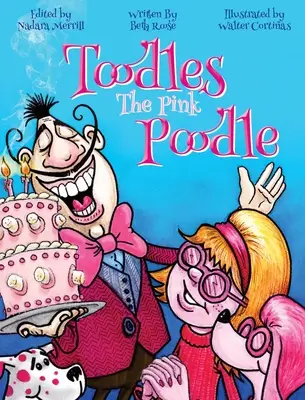 Toodles Le Caniche Rose - Toodles The Pink Poodle