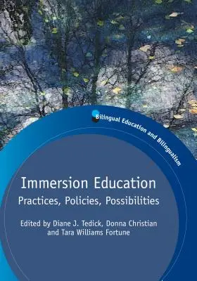 L'éducation en immersion : Pratiques, politiques, possibilités - Immersion Education: Practices, Policies, Possibilities