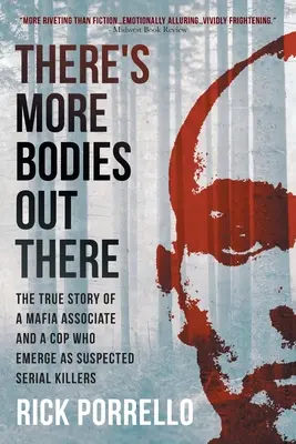 There's More Bodies Out There : L'histoire vraie d'un associé de la mafia et d'un flic soupçonnés d'être des tueurs en série. - There's More Bodies Out There: The true story of a Mafia associate and a cop who emerge as suspected serial killers