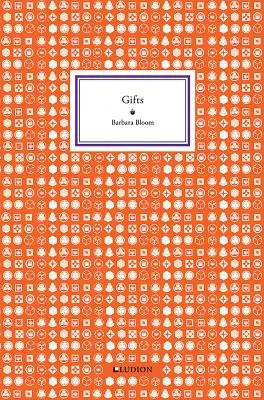 Barbara Bloom : Cadeaux - Barbara Bloom: Gifts