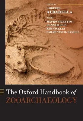 Le manuel d'Oxford de zooarchéologie - The Oxford Handbook of Zooarchaeology