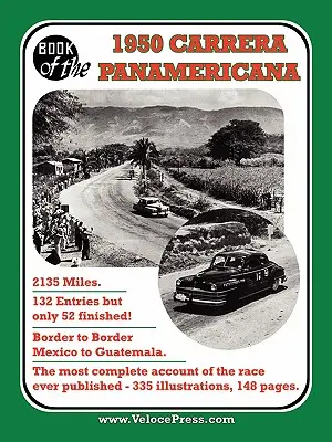 Livre de la Carrera Panamericana 1950 - Course sur route mexicaine - Book of the 1950 Carrera Panamericana - Mexican Road Race