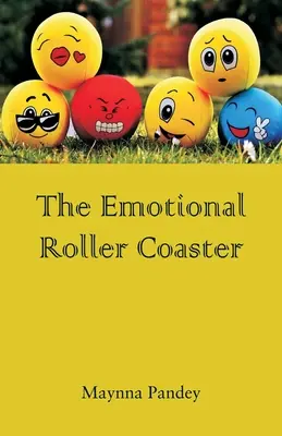 Les montagnes russes émotionnelles - The Emotional Roller Coaster