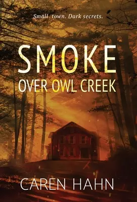 Fumée sur le ruisseau Owl - Smoke over Owl Creek