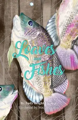 Pains et poissons - Loaves and Fishes