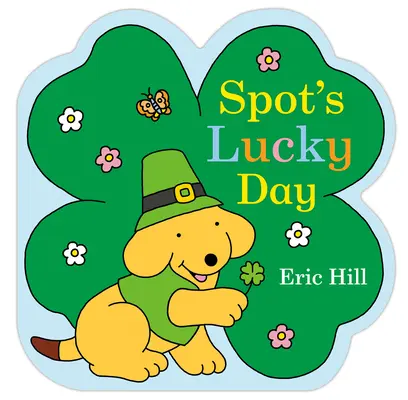 Le jour de chance de Spot - Spot's Lucky Day